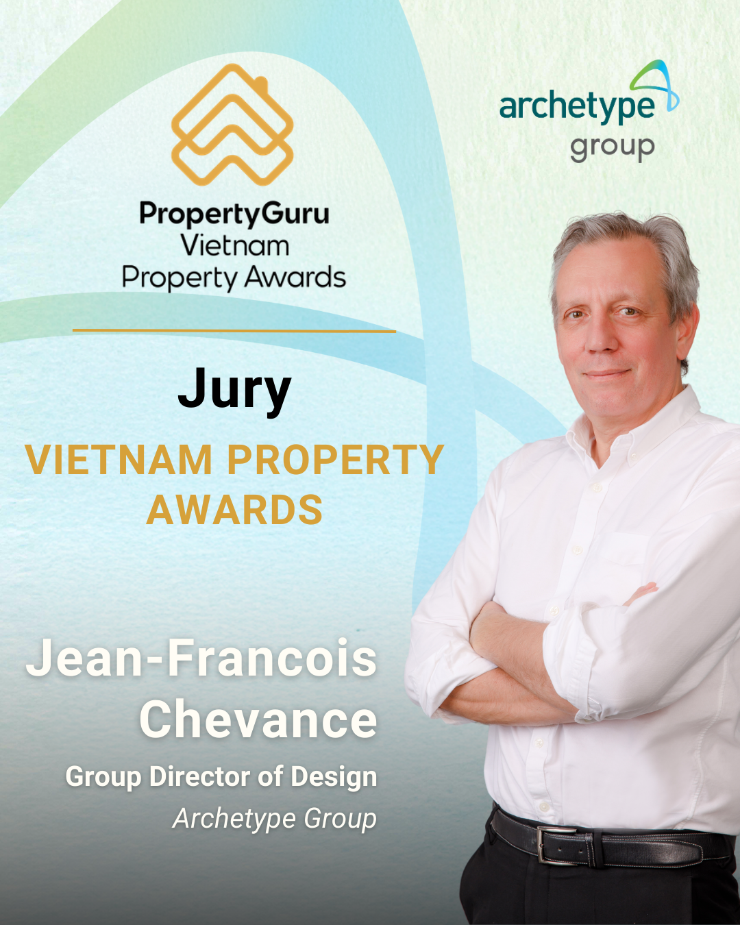 poster visual of Jean-François Chevance to be the jury of the PropertyGuru Vietnam Property Awards