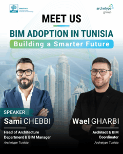 BIM Day Tunisia: Sami Chebbi to represent Archetype Tunisia as key speaker