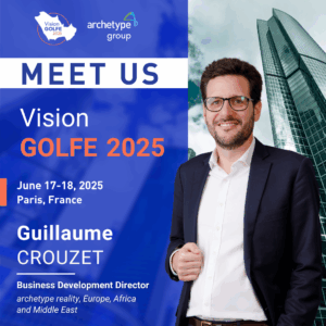 Guillaume Crouzet to Represent Archetype Group at Vision Golfe 2025