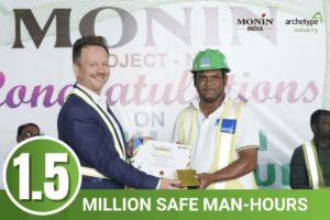 Monin India Greenfield Project - achieved 1.5 million safe man-hours