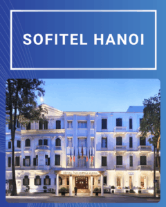 Sofitel Legend Metropole Hanoi